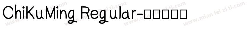 ChiKuMing Regular字体转换